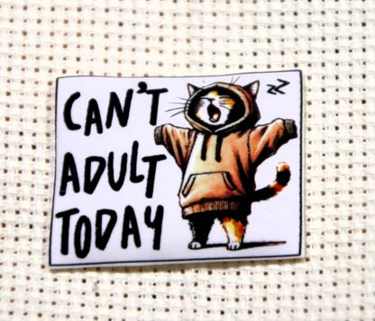 Funny cat magnetic needle minder. Can't Adult Today