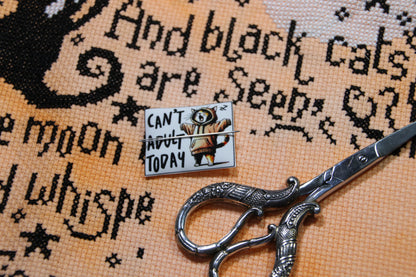 Funny cat magnetic needle minder. Can't Adult Today