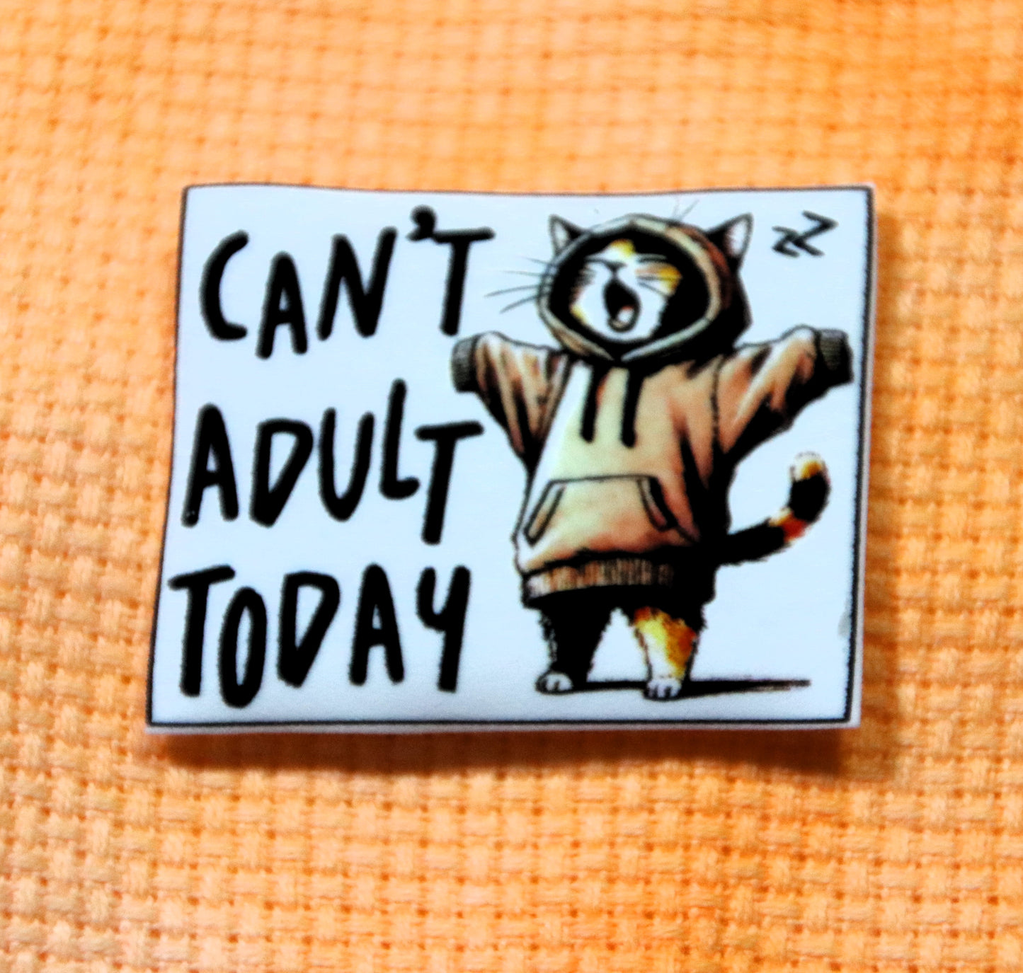 Funny cat magnetic needle minder. Can't Adult Today