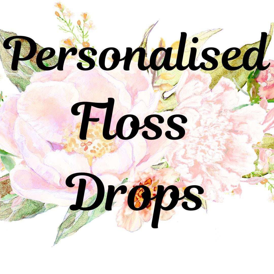 Personalised Floss Drops for Cross Stitch and other needle crafts